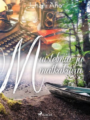 cover image of Muistelmia ja matkakuvia